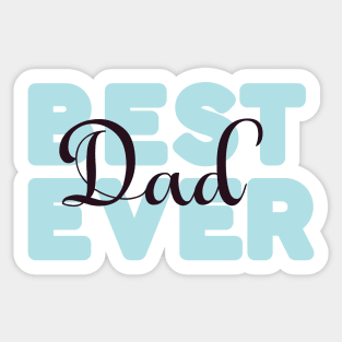 Best dad ever words power Sticker